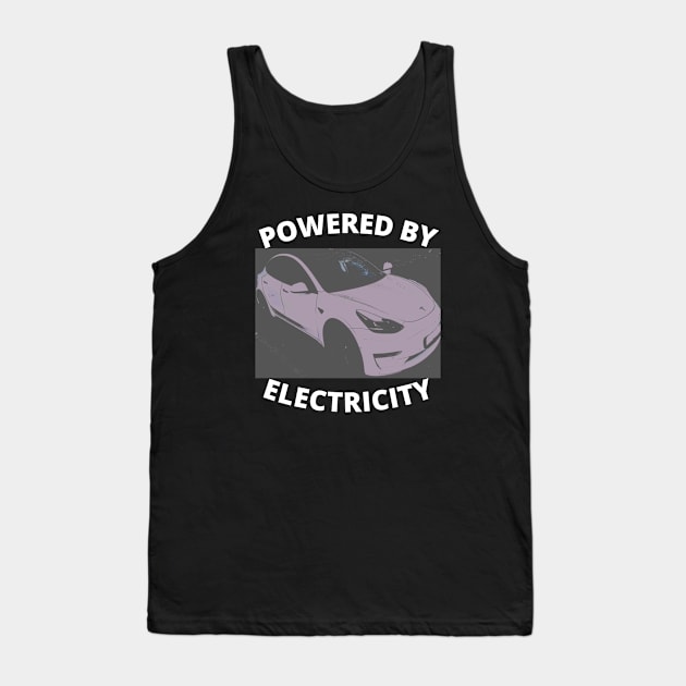 Powered By Electricity Tank Top by Jo3Designs